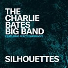 CHARLIE BATES Silhouettes album cover