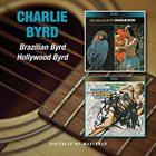 CHARLIE BYRD Brazilian Byrd/Hollywood Byrd album cover