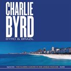 CHARLIE BYRD Byrd & Brazil album cover