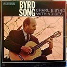 CHARLIE BYRD Byrd Song: Charlie Byrd With Voices album cover