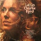 CHARLIE BYRD Let Go album cover