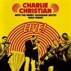 CHARLIE CHRISTIAN Charlie Christian with The Benny Goodman Sextet - Solo Flight - Live! album cover
