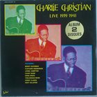 CHARLIE CHRISTIAN Live 1939 / 1941 album cover