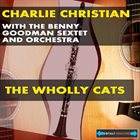 CHARLIE CHRISTIAN The Wholly Cats album cover