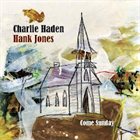 CHARLIE HADEN Come Sunday (with Hank Jones) album cover