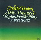 CHARLIE HADEN First Song album cover