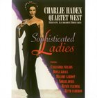 CHARLIE HADEN Quartet West: Sophisticated Ladies album cover