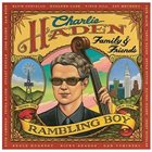 CHARLIE HADEN Rambling Boy (with  Family & Friends) album cover