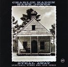 CHARLIE HADEN Steal Away - Spirituals, Hymns And Folk Songs (with Hank Jones) album cover