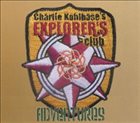 CHARLIE KOHLHASE Charlie Kohlhase's Explorer's Club : Adventures album cover