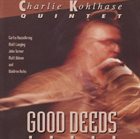 CHARLIE KOHLHASE Good Deeds album cover
