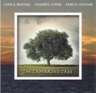 CHARLIE MARIANO The Tamarind Tree (with Johannes Schenk, Ramesh Shotham) album cover