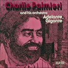 CHARLIE PALMIERI Adelante, Gigante album cover