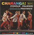 CHARLIE PALMIERI Charanga! (aka Let's Dance the Charanga! aka Echoes of an Era) album cover