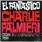 CHARLIE PALMIERI El Fantastico album cover
