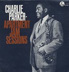 CHARLIE PARKER Apartment Jam Sessions album cover