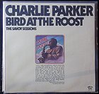 CHARLIE PARKER Bird at the Roost (the Savoy Sessions) album cover