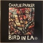 CHARLIE PARKER Bird In LA album cover