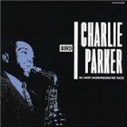 CHARLIE PARKER Bird: The Savoy Recordings, Master Takes album cover