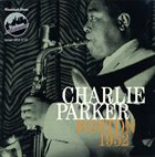 CHARLIE PARKER Boston 1952 album cover