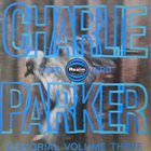 CHARLIE PARKER Charlie Parker Memorial Volume Three album cover