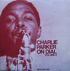 CHARLIE PARKER Charlie Parker On Dial Volume 4 album cover