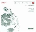 CHARLIE PARKER Jazz Ballads 16 album cover
