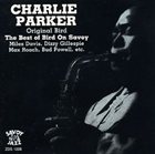 CHARLIE PARKER Original Bird - The Best of Bird on Savoy album cover