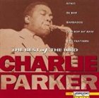 CHARLIE PARKER The Best of the The Bird Charlie Parker album cover