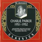 CHARLIE PARKER The Chronological Classics: Charlie Parker 1951-1952 album cover