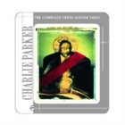CHARLIE PARKER The Complete Verve Master Takes album cover