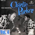 CHARLIE PARKER The Immortal Charlie Parker- Vol. 4 album cover