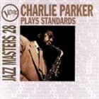 CHARLIE PARKER Verve Jazz Masters 28: Charlie Parker Plays Standards album cover