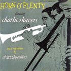 CHARLIE SHAVERS Horn O' Plenty album cover