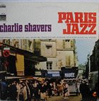 CHARLIE SHAVERS Paris Jazz album cover