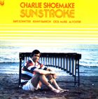 CHARLIE SHOEMAKE Sunstroke album cover