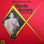 CHARLIE VENTURA Memorable Concerts album cover