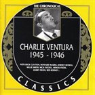 CHARLIE VENTURA The Chronological Classics: Charlie Ventura 1945-1946 album cover