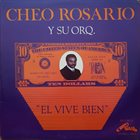 CHEO ROSARIO Y SU ORQUESTA El Vive Bien album cover