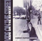 CHERRY POPPIN' DADDIES Kids On The Street album cover