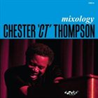CHESTER THOMPSON (KEYBOARDS) Mixology album cover
