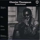 CHESTER THOMPSON (KEYBOARDS) Powerhouse album cover