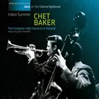 CHET BAKER Indian Summer (The Complete 1955 Concerts In Holland) album cover
