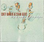 CHET BAKER Chet Baker & Stan Getz ‎: My Funny Valentine album cover
