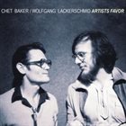 CHET BAKER Chet Baker / Wolfgang Lackerschmid : Artists Favor album cover