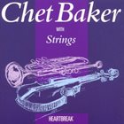 CHET BAKER Heartbreak album cover