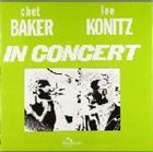 CHET BAKER In Concert (with Lee Konitz) album cover