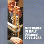 CHET BAKER In Italy Unissued 1975-1988 album cover