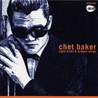 CHET BAKER Night Birds & Broken Wings album cover
