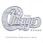 CHICAGO The Chicago Story: The Complete Greatest Hits album cover